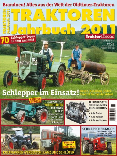 Geramond Verlag Traktor Classic Special 3: Traktoren Jahrbuch 2011