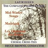 Lauridsen: The Complete Choral Cycles