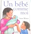 Un bebe comme moi (des 4 ans)                                                                 112497