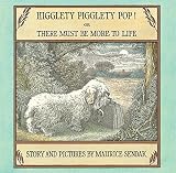 Higglety Pigglety Pop!: Or There Must Be More to Life by Maurice Sendak (2001-05-22)
