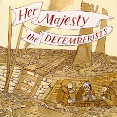 Her Majesty the Decemberists