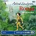 Ronja Räubertochter. 2 CDs . In der Mattisburg / In der Bärenhöhle