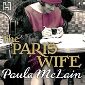 The Paris Wife | [Paula McLain]