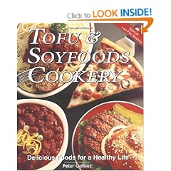 Tofu and Soyfoods Cookery: Delicious Foods for a Healthy Life