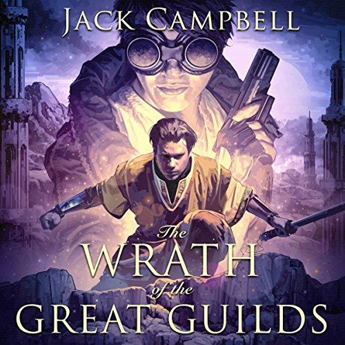 The Wrath of the Great Guilds: The Pillars of Reality, Book 6