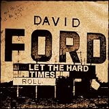 Let the Hard Times Roll
