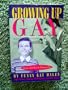 Growing Up Gay: From Left Out to Coming Out