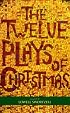 The Twelve Plays of Christmas