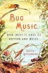 Bug Music: How Insects Gave Us Rhythm...