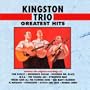 Kingston Trio  Greatest Hits
