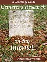 Cemetery Research on the Internet (A Genealogy Guide)