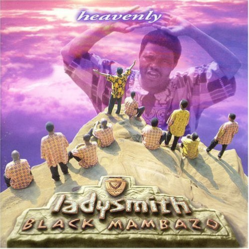 Ladysmith Black Mambazo - Heavenly - Zortam Music