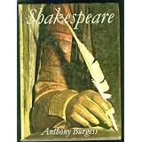 Shakespeare ~ Anthony, Burgess