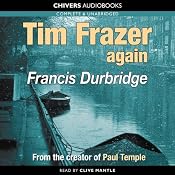 Tim Frazer Again | [Francis Durbridge]