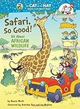 Safari, So Good!: All About African Wildlife (Cat in the Hat's Learning Library)