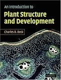 An Introduction to Plant Structure and Development: Plant Anatomy for the Twenty-First Century