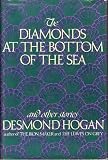 The Diamonds at the Bottom of the Sea and Other Stories