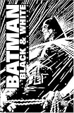 Batman: Black & White - Vol 03 (Batman)