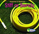 Stiff or bendy