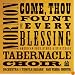 Come Thou Fount of Every Blessing