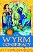 The Wyrm Conspiracy