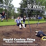 Vol. 1-Stupid Cowboy Thing: Grandmother