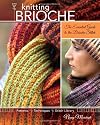 Knitting Brioche: The Essential Guide to the Brioche Stitch
