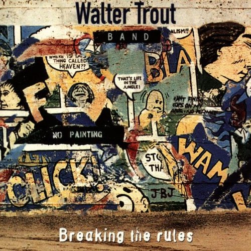 Walter Trout - Breaking the Rules - Zortam Music
