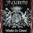 IN　EXCREMO　Weckt　die　Toten!