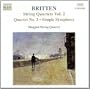 Britten: String Quartets, Vol.2