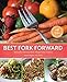 BEST FORK FORWARD: Everyday Dinners After Weight Loss Surgery