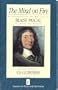 The Mind on Fire: An Anthology of the Writings of Blaise Pascal (Classics of Faith and Devotion)