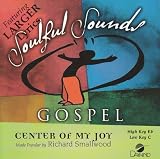 Center Of My Joy [Accompaniment/Performance Track]