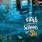 Free Cinematic Sessions By Sig (Box Set)