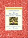 The Illustrated Discovery Journal : Creating a Visual Autobiography of Your Authentic Self