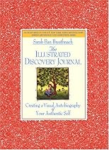 The Illustrated Discovery Journal : Creating a Visual Autobiography of Your Authentic Self