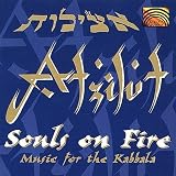 Revue Atzilut  / Souls on Fire: Music for the Kabbala