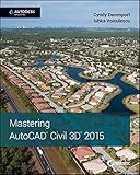 Mastering AutoCAD Civil 3D 2015