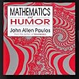 Mathematics and Humor: A Study of the Logic of Humor
