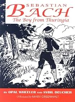 Sebastian Bach, The Boy from Thuringia (Great MusicianS Series)