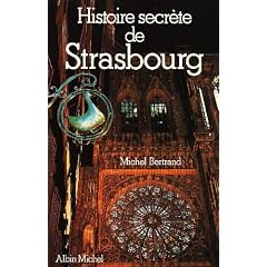 Histoire secr�te de Strasbourg
