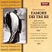 Classical Music : Montemezzi: L’Amore Dei Tre Re
