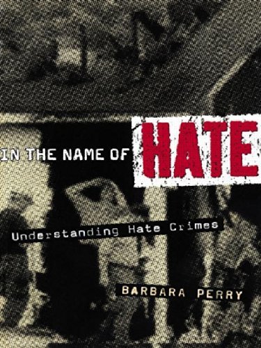 In the Name of Hate: Understanding Hate Crimes by Perry, Barbara(March 17, 2001) Paperback