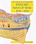 The Construction and Fitting of the English Man of War: 1650-1850