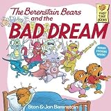 The Berenstain Bears and the Bad Dream 1st (first) Edition by Berenstain, Stan, Berenstain, Jan [1988]
