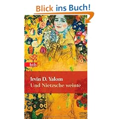 Und Nietzsche weinte: Roman (Das Besondere Taschenbuch)