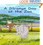 A Strange Day at the Zoo