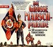 Die Grosse Marschparade