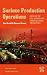 Surface Production Operations, Volume 1, Third Edition: Design of Oil Handling Systems and Facilities