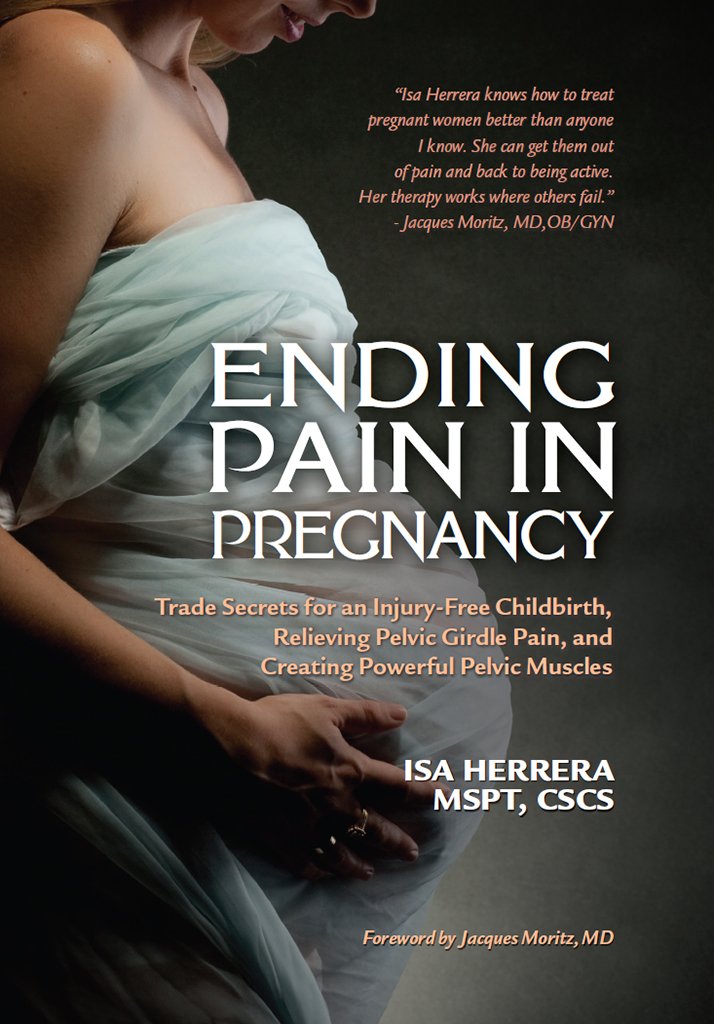Ending Pain in Pregnancy: Trade Secrets for an Injury-Free ...